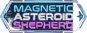 Magnetic Asteroid Shepherd